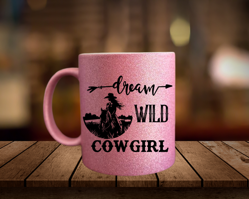 Dream Wild Cowgirl Glitter Mug - [farm_afternoons]