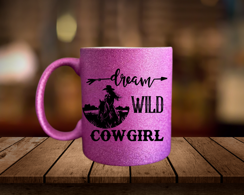 Dream Wild Cowgirl Glitter Mug - [farm_afternoons]