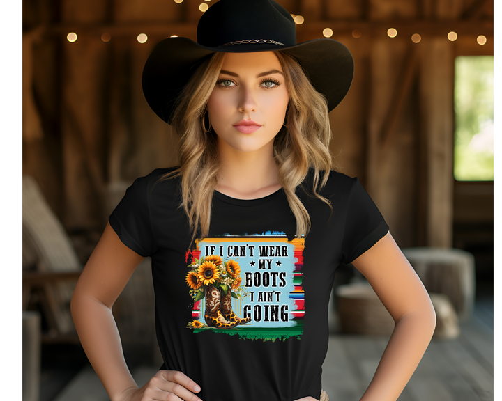 If I Can't Wear My Boots T-Shirt