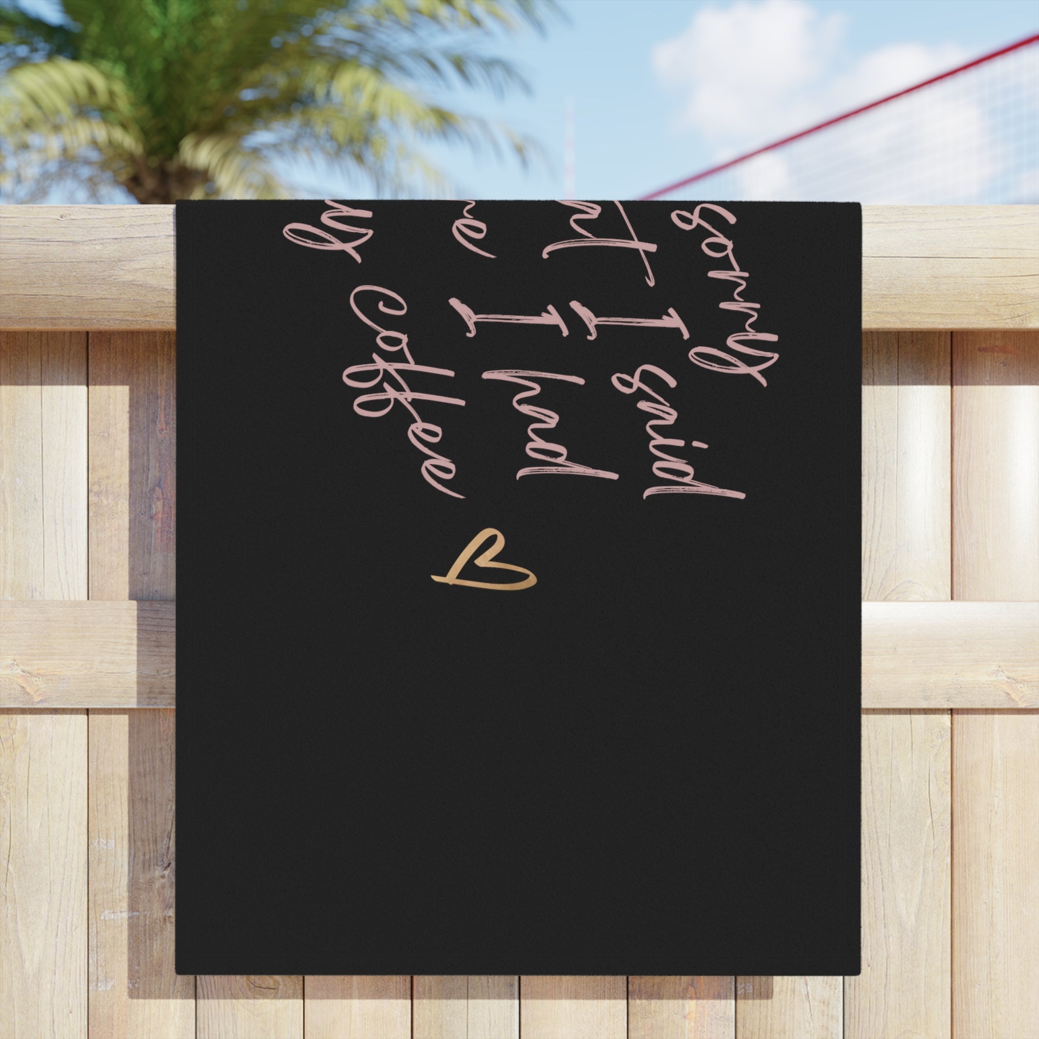 I'm Sorry Beach Towel - [farm_afternoons]