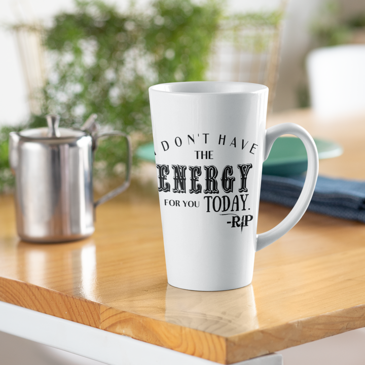 I Don't Have The Energy Mug