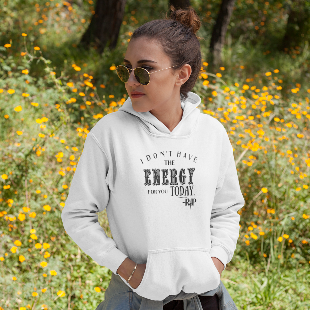 Women's I Don't Have The Energy Hoodie - [farm_afternoons]