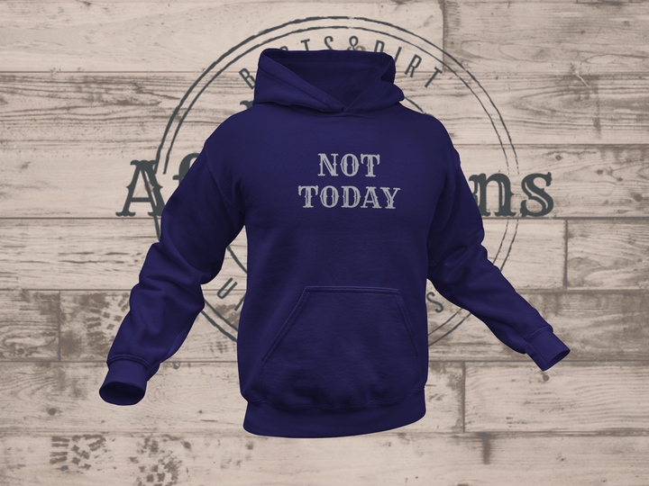 Men's Not Today Hoodie