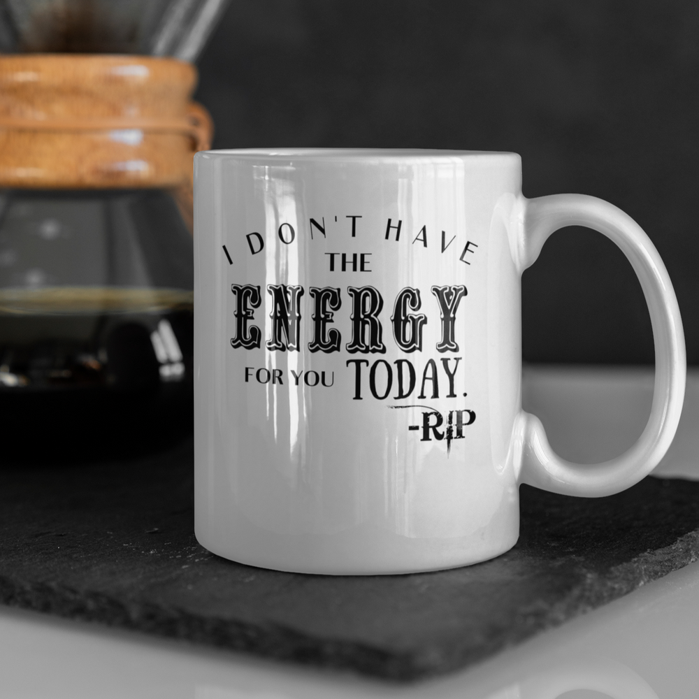 I Don't Have The Energy Mug - [farm_afternoons]