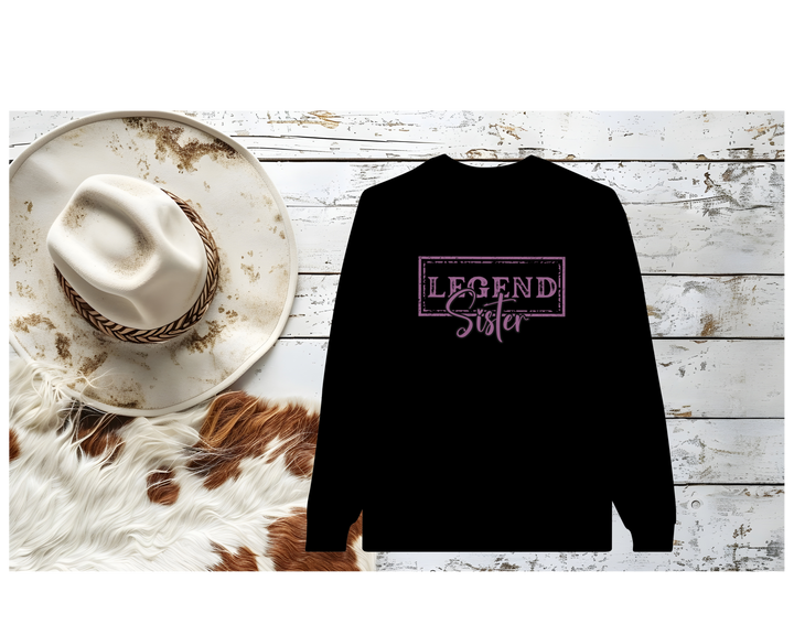 Legend Sister Sweatshirt - [farm_afternoons]