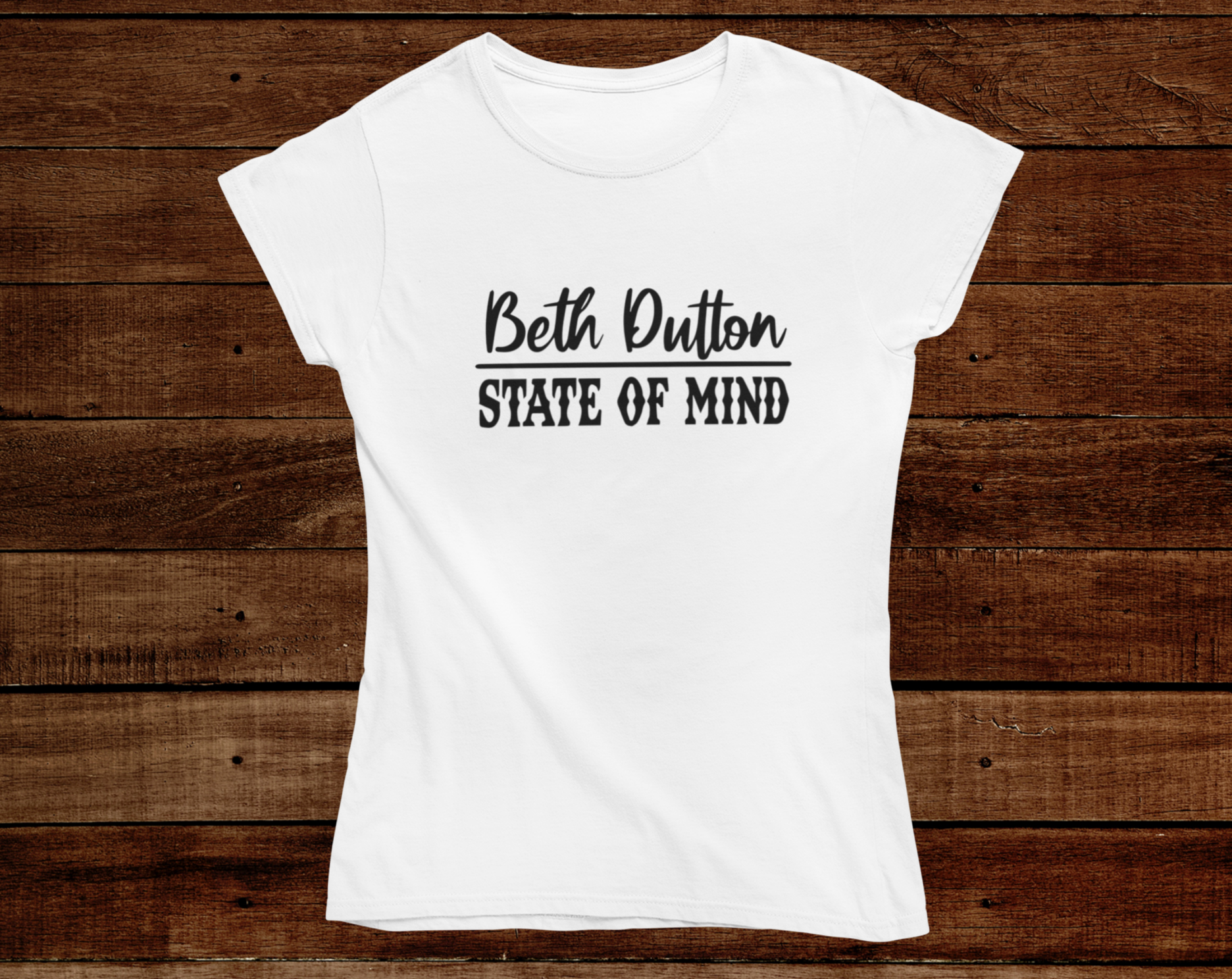 Women's Beth Dutton State Of Mind T-Shirt - [farm_afternoons]