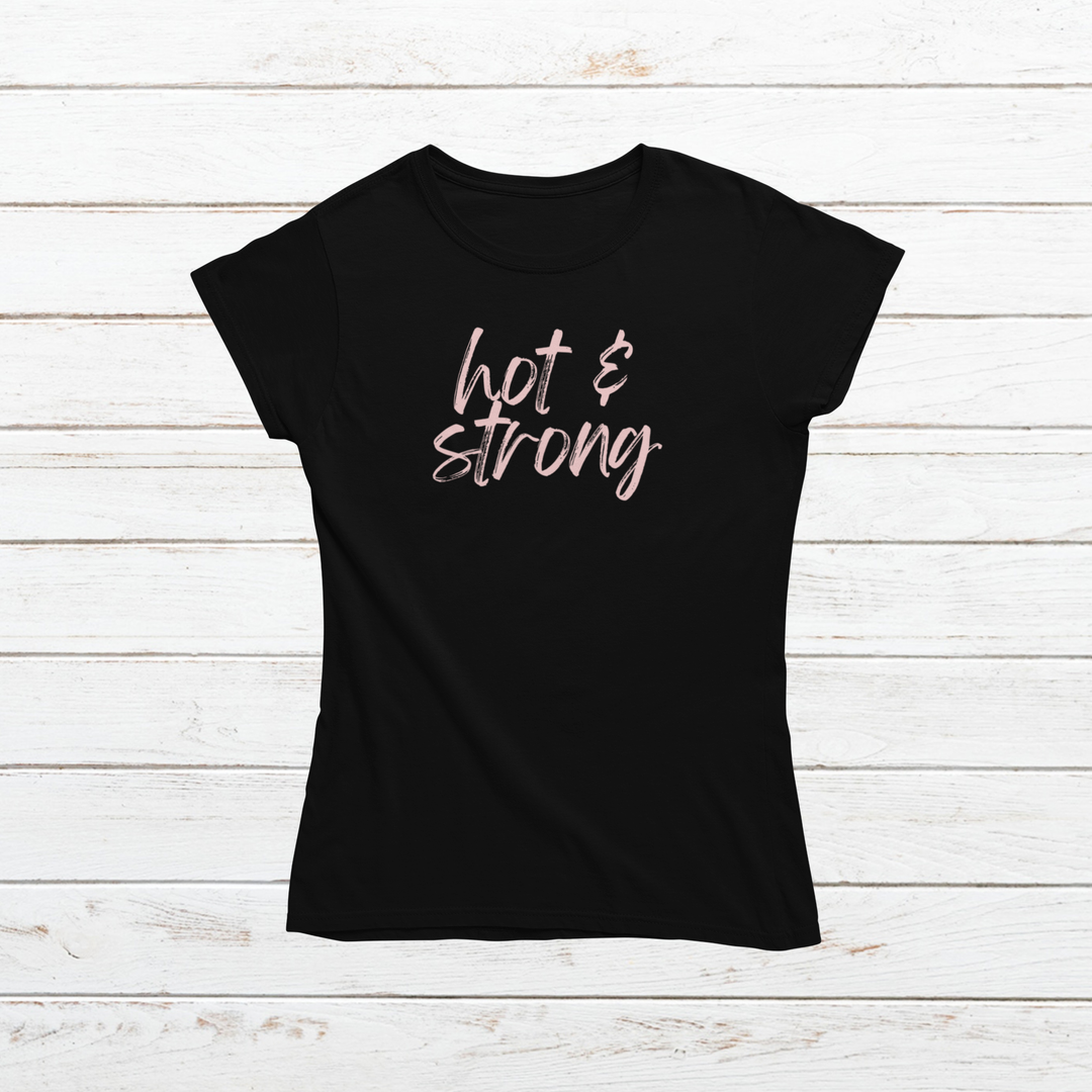 Women's Hot & Strong T-shirt