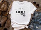Women's I Don't Have The Energy T-shirt - [farm_afternoons]