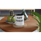 Not Today! Mug with Color Inside - [farm_afternoons]