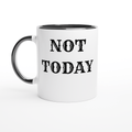 Not Today! Mug with Color Inside - [farm_afternoons]
