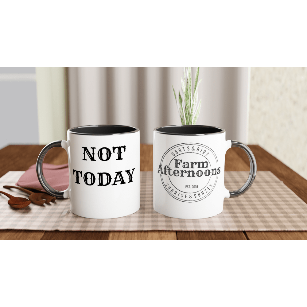 Not Today! Mug with Color Inside - [farm_afternoons]