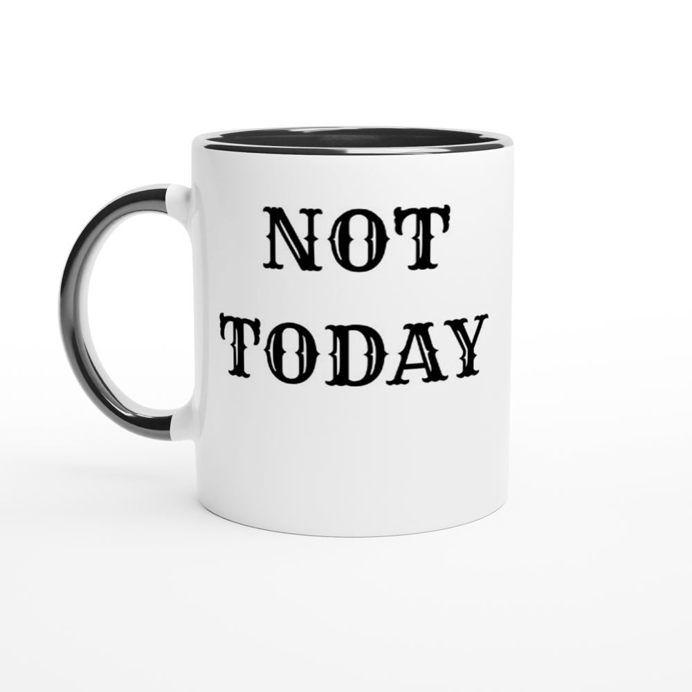 Not Today! Mug with Color Inside - [farm_afternoons]