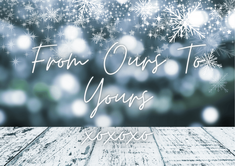 From Ours To Yours Christmas Ecard - [farm_afternoons]