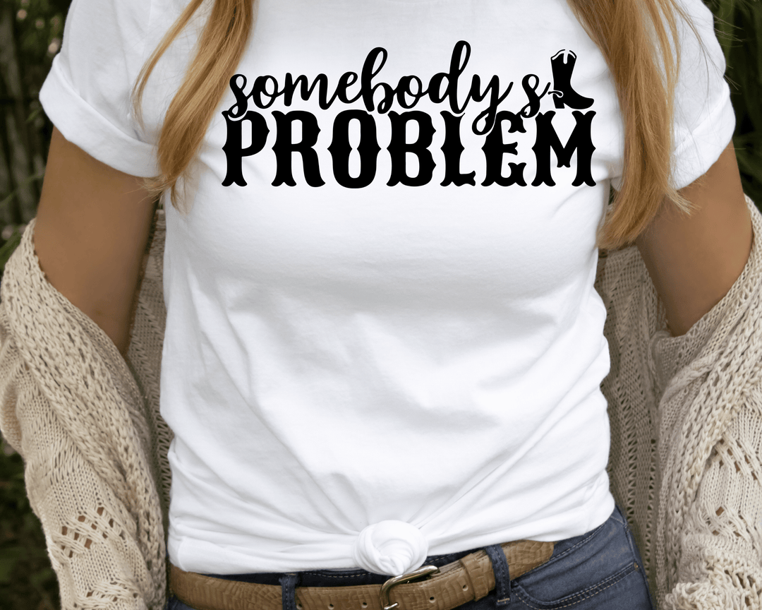 Womens Somebody's Problem T-shirt - [farm_afternoons]