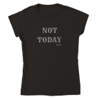 Women's Not Today T-shirt - [farm_afternoons]