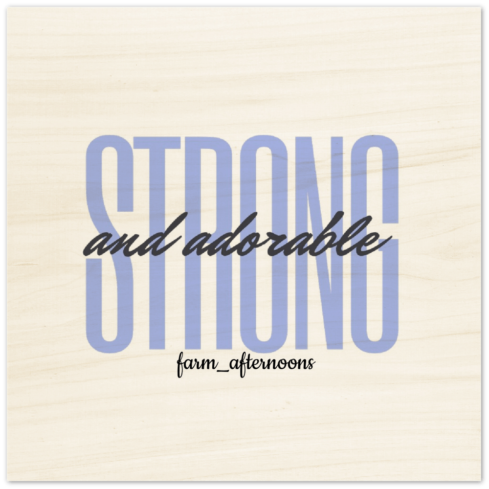 Blue Strong & Adorable - Wood Prints - [farm_afternoons]