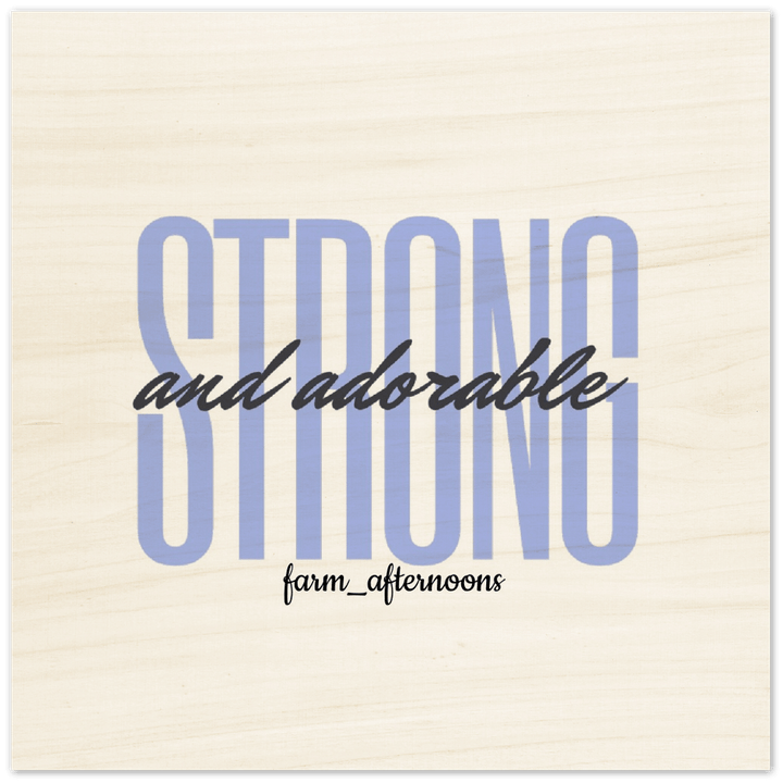 Blue Strong & Adorable - Wood Prints - [farm_afternoons]