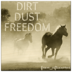 Dirt Dust Freedom - Wood Prints - [farm_afternoons]